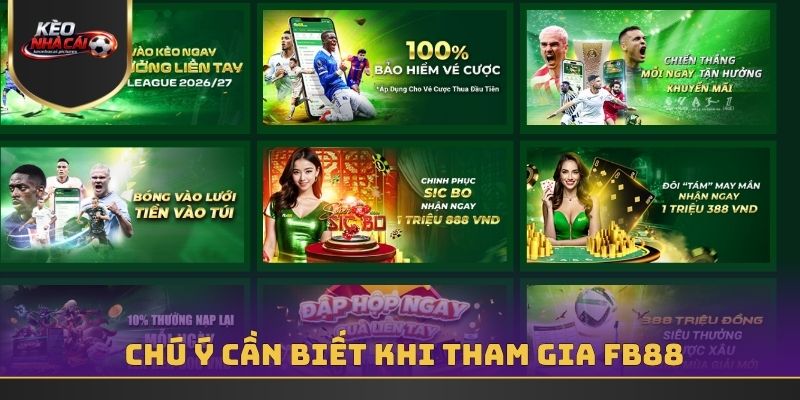 Chú ý cần biết khi tham gia Fb88